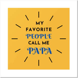 My Favorite People Call Me PAPA Posters and Art